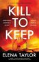 „KILL TO KEEP“; „Everyone's keeping a secret, one of them is murder“; Elena Taylor. Ein Riesenrad vor einem roten Himmel., Buch