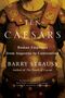 Barry Strauss: Ten Caesars, Buch