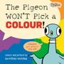 „The Pigeon WON'T Pick a COLOUR! ORANGE you going to help me?” Illustration mit buntem Hintergrund und Taube., Buch