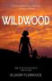 Elinor Florence: Wildwood, Buch