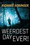 Richard Scrimger: Weerdest Day Ever!, Buch