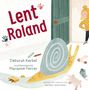 Deborah Kerbel: Lent Roland, Buch