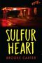 Brooke Carter: Sulfur Heart, Buch