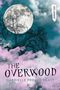 Gabrielle Prendergast: The Overwood, Buch