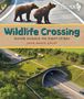 Joan Marie Galat: Wildlife Crossing, Buch