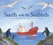 „South with the Seabirds: Follow Four Scientists to the Edge of the World.“ Rotes Forschungsschiff, Pinguine, Möwen., Buch