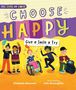 Texte: "Feel Good, Do Good", "Choose Happy", "Give a Smile a Try". Illustration: Fröhliche Kinder, teils tanzend und singend.