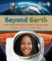 „Beyond Earth: How Space Exploration Affects Life at Home“ von Yolanda und Oliver Ridge; Kind im Astronautenanzug, Erde im Hintergrund., Buch