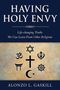 "Having Holy Envy: Life-changing Truths We Can Learn From Other Religions" von Alonzo L. Gaskill. Symbole verschiedener Religionen., Buch