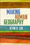 Kevin R Cox: Making Human Geography, Buch