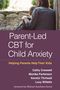 Cathy Creswell: Parent-Led CBT for Child Anxiety, Buch