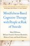 Mark Williams: Mindfulness-Based Cognitive Therapy with People at Risk of Suicide, Buch