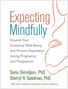 Sona Dimidjian: Expecting Mindfully, Buch