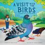 "A VISIT WITH THE BIRDS" oben, ein Kind füttert Vögel in einem Park; große Taube im Vordergrund, Bäume im Hintergrund., Buch