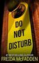 Freida McFadden: Do Not Disturb, Buch, Buch