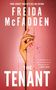 Freida McFadden: The Tenant, Buch, Buch