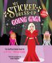 "MY STICKER DRESS-UP GOING GAGA" zeigt drei stilisierte Frauen. Eine in Rot, die andere in Pink und die dritte in Silber., Buch