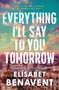Elísabet Benavent: Everything I'll Say to You Tomorrow, Buch