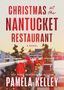 Pamela Kelley: Christmas at the Nantucket Restaurant, Buch