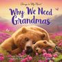 „Why We Need Grandmas“ – Zwei Bären in einer blühenden Wiese. Eine Schmetterling fliegt darüber., Buch