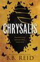 B. B. Reid: Chrysalis, Buch