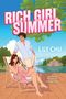 Titel: Rich Girl Summer. Autor: Lily Chu. Text: She's in over her head and head over heels. Illustration: Frau im Liegestuhl, Mann daneben, See im Hintergrund., Buch