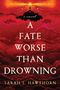 Sarah Hawthorn: A Fate Worse Than Drowning, Buch