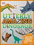 Dustin Growick: Utterly Amazing Dinosaur, Buch