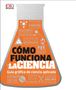 Dk: Cómo Funciona La Ciencia (How Science Works), Buch