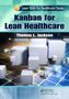 Thomas L. Jackson: Kanban for Lean Healthcare, Buch