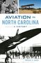 Michael C Hardy: Aviation in North Carolina, Buch