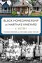 Thomas Dresser: Black Homeownership on Martha's Vineyard, Buch