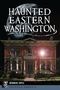 Cuyle: Haunted Eastern Washington, Buch