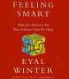 Eyal Winter: Feeling Smart: Why Our Emotions Are More Rational Than We Think, CD