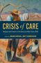Crisis of Care, Buch