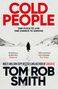 Tom Rob Smith: Cold People, Buch