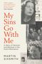 Martin Sixsmith: My Sins Go With Me, Buch, Buch