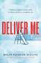 Malin Persson Giolito: Deliver Me, Buch