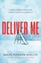 Malin Persson Giolito: Deliver Me, Buch