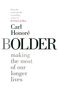 Carl Honore: Bolder, Buch