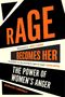 Soraya Chemaly: Rage Becomes Her, Buch