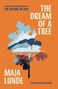 Maja Lunde: The Dream of a Tree, Buch