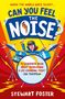 Stewart Foster: Can You Feel the Noise?, Buch