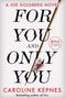 Caroline Kepnes: For You And Only You, Buch