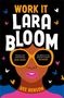 Dee Benson: Work It, Lara Bloom, Buch