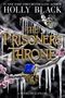 Holly Black: The Prisoner's Throne. Special Edition, Buch