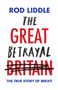 Rod Liddle: The Great Betrayal, Buch