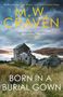 M. W. Craven: Born in a Burial Gown, Buch, Buch