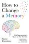 Steve Ramirez: How to Change a Memory, Buch