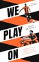 Andy Brassell: We Play On, Buch